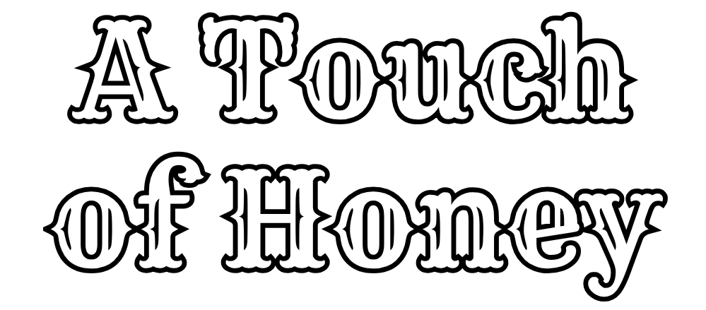A Touch Of Honey